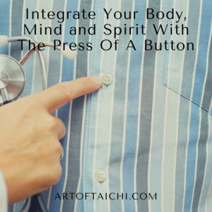 Integrate Your Body, Mind and Spirit With The Press Of A Button