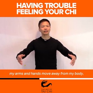 Are You Having Trouble Feeling Your Chi?