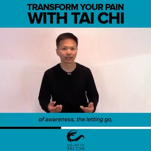 Transform Your Pain With Tai Chi